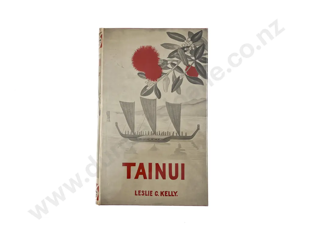 Kelly Leslie G (Te Putu) Tainui The Story Of Huturoa And His Descendants Image 1++