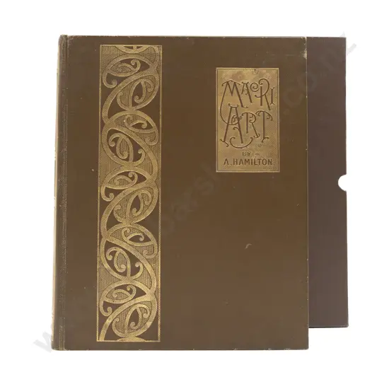 Hamilton Augustus - The Art Workmanship of the Maori Race In New Zealand