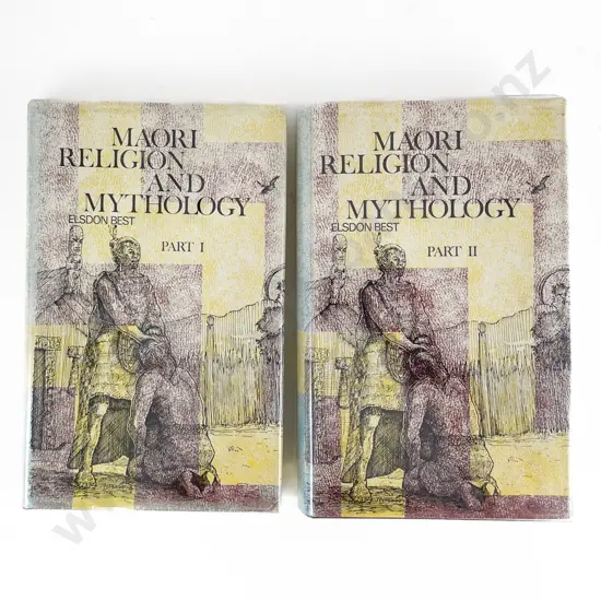 Best, Elsdon, Maori Religion And Mythology, (Parts I & II)
