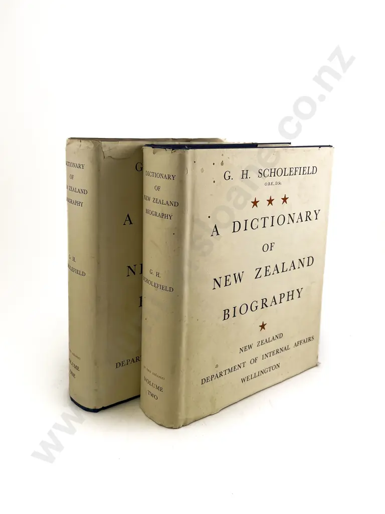 Scholefield G H - A Dictionary Of New Zealand Biography 2 Volumes Image 1++