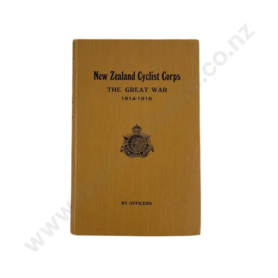 By Officers - Regimental History of New Zealand Cyclist Corps in The Great War 1914-1918