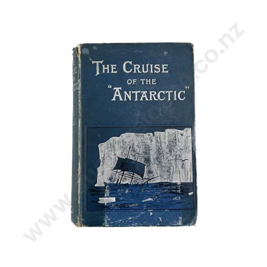 Bull H J - The Cruise Of The "Antarctic" To The South Polar Regions