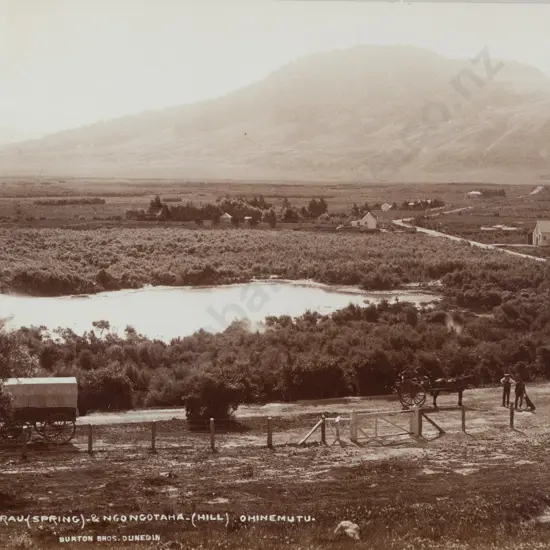 Burton Brothers - 3885 Kuirau (Spring) & Ngongotaha (Hill) Ohinemutu