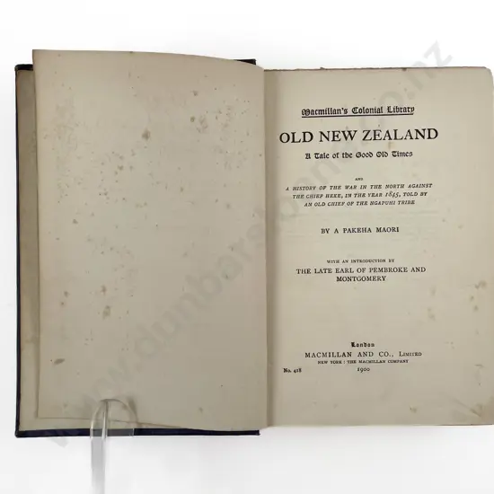 Old New Zealand A Tale of the Good Old Times by A Pakeha Maori