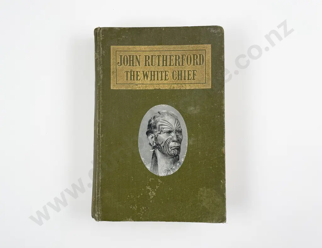 John Rutherford The White Chief Edited by James Drummond Image 1++