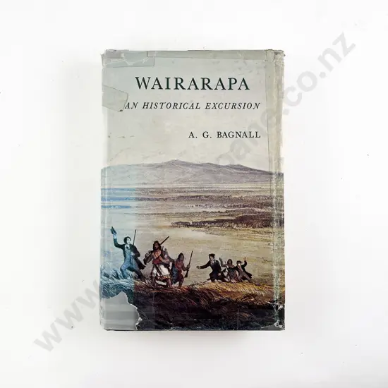 Bagnall A G - Wairarapa An Historical Excursion
