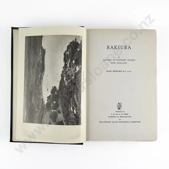 Howard Basil - Rakiura A History Of Stewart Island New Zealand