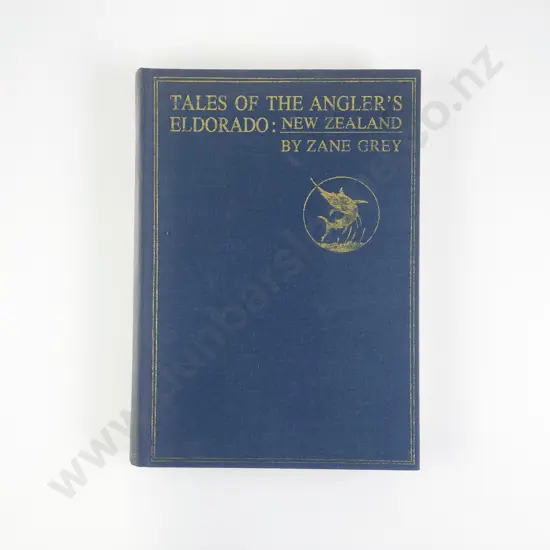 Grey Zane - Tales Of The Angler's Eldorado New Zealand