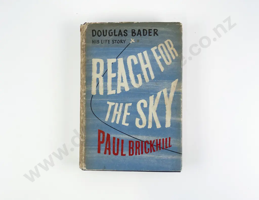 Brickhill Paul - Reach For The Sky The Story of Douglas Bader Image 1++