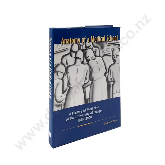 Anatomy of a Medical School by Dorothy Page