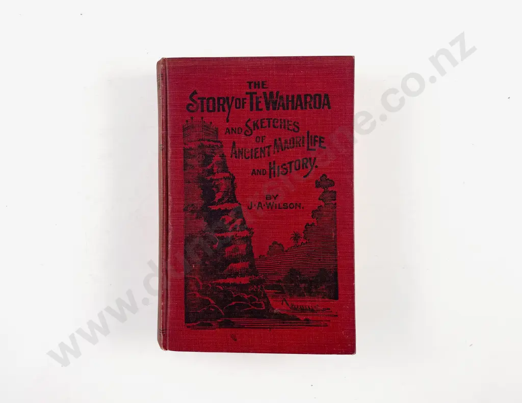 Wilson John Alexander - The Story Of Te Waharoa Image 1++