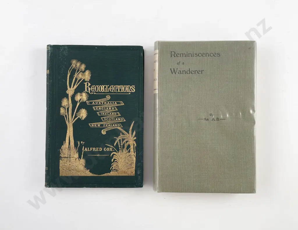 2 Early NZ Volumes On Recollections & Reminiscences Image 1++