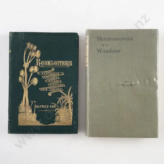 2 Early NZ Volumes On Recollections & Reminiscences