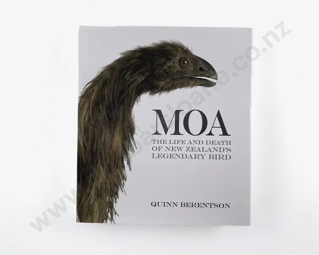 Berentson Quinn - Moa The Life And Death Of New Zealand's Legendary Bird Image 1++