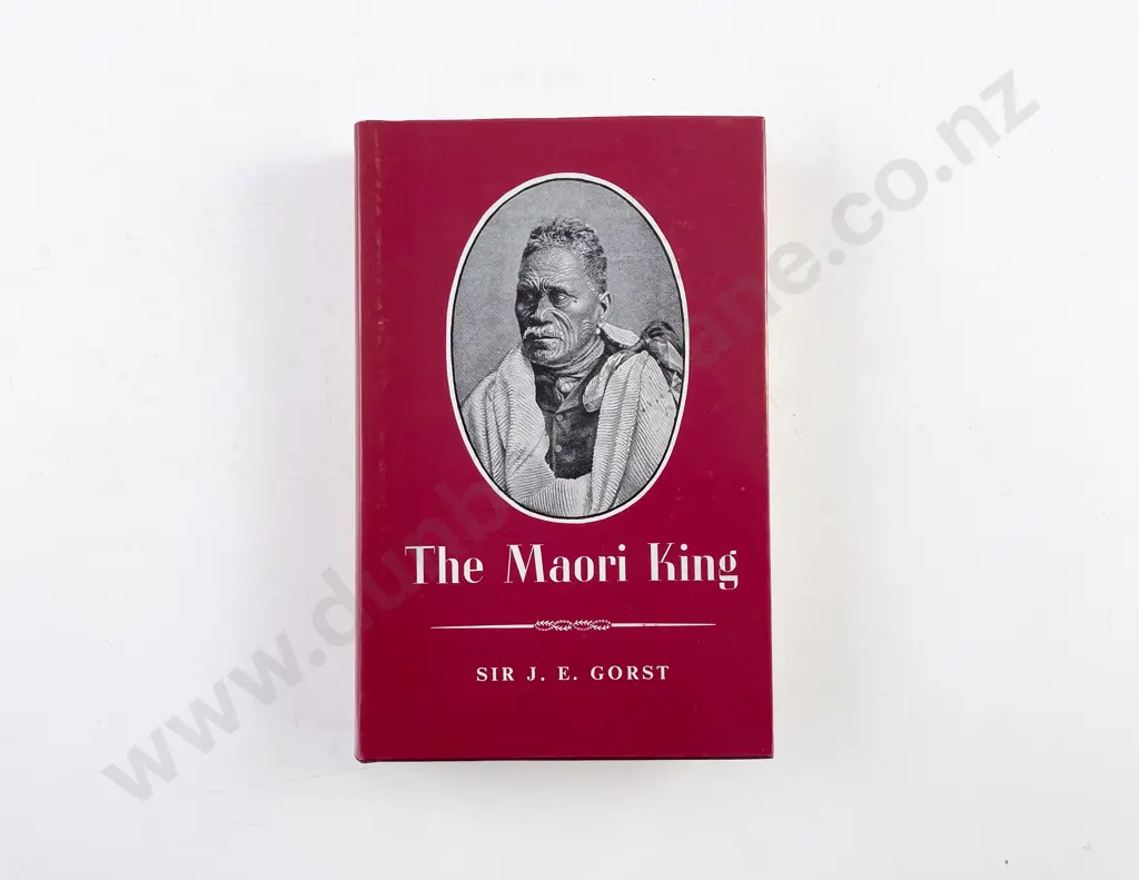 Gorst J E - The Maori King Image 1++