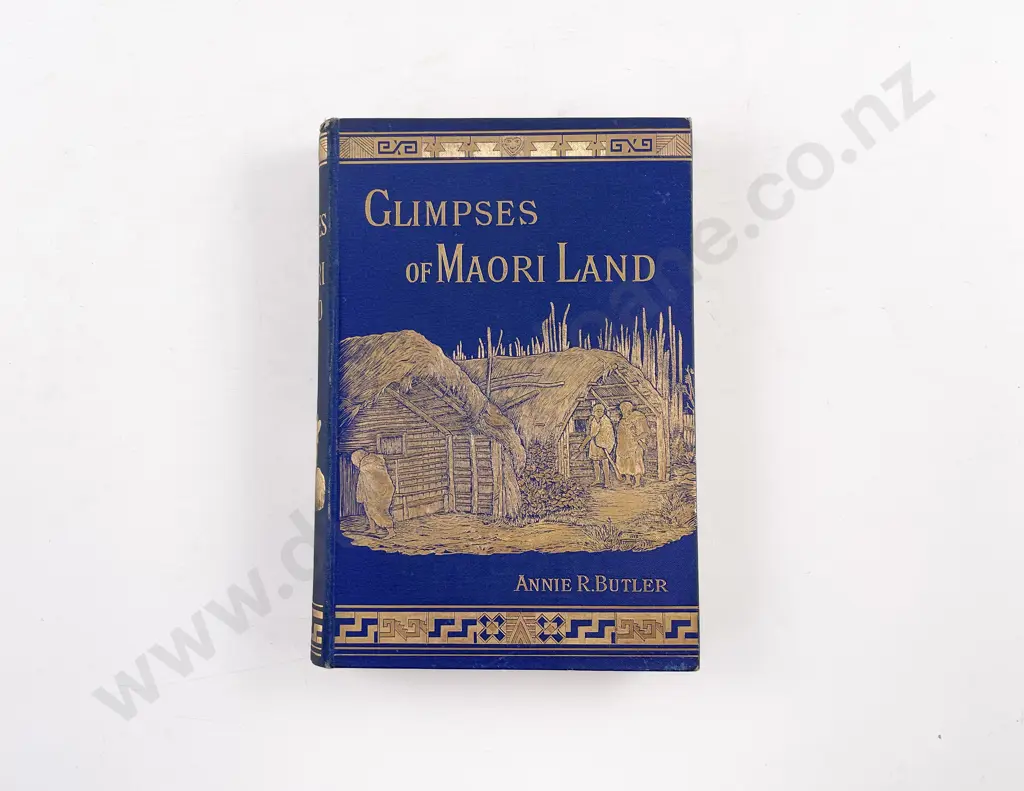 Butler Annie R - Glimpses Of Maori Land Image 1++