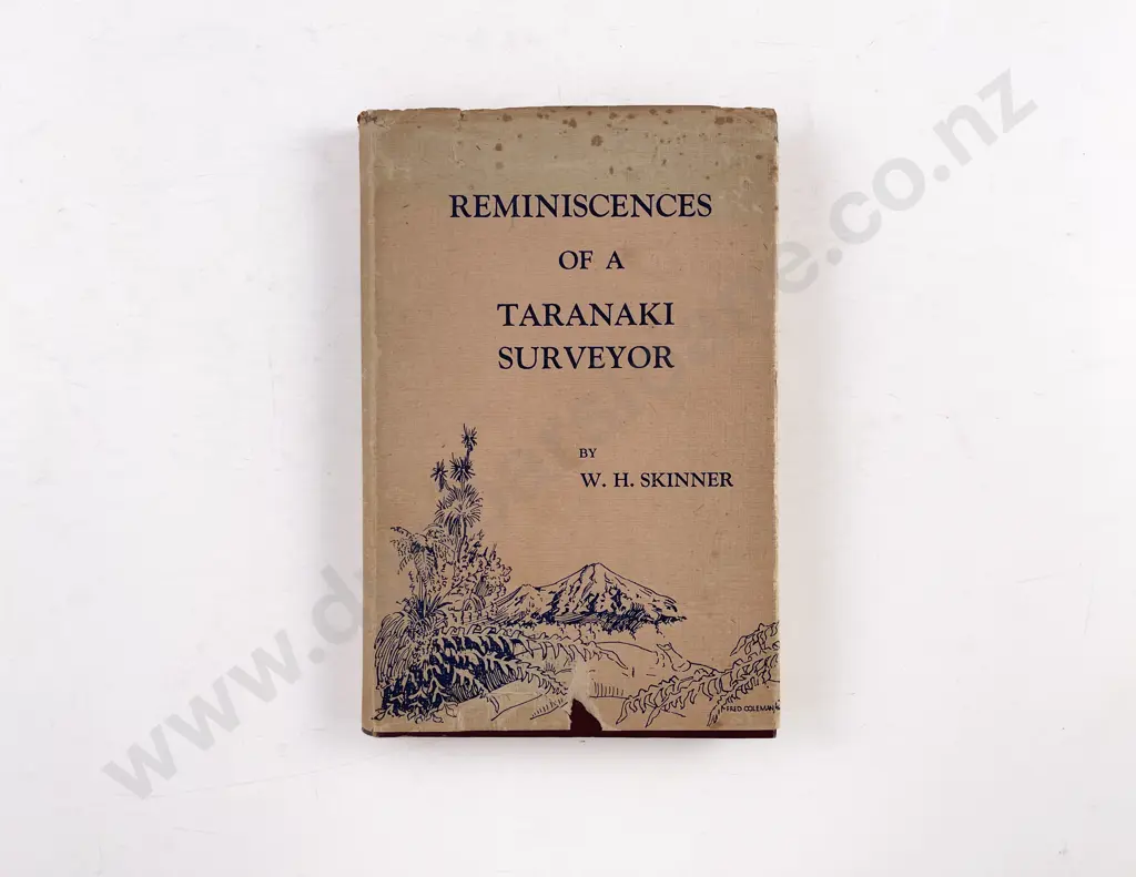Skinner W H - Reminiscences Of A Taranaki Surveyor Image 1++
