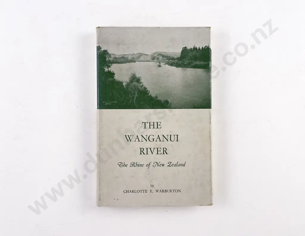 Warburton Charlotte Eliot - The Wanganui River The Rhine of New Zealand Image 1++