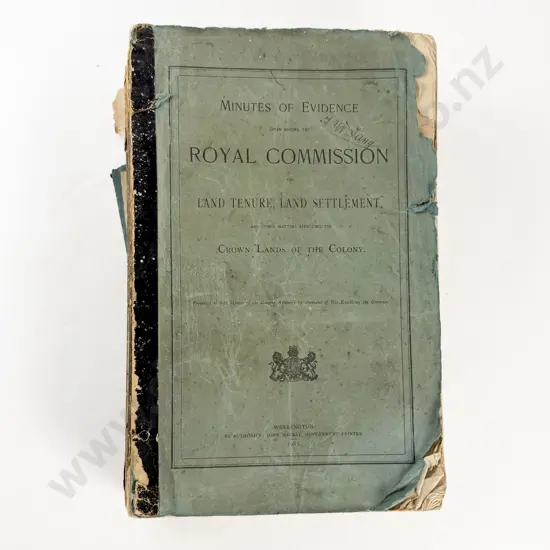 (-) Minutes Of Evidence Given Before The Royal Commission on Land Tenure And Settlement