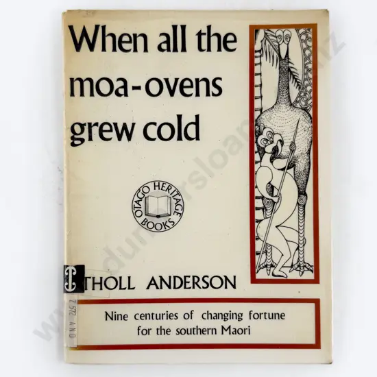Anderson Atholl - When All The Moa Ovens Grew Cold