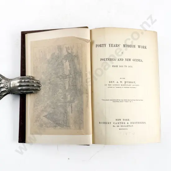 Murray Rev A W - Forty Years Mission Work in Polynesia And New Guinea From 1835 to 1875