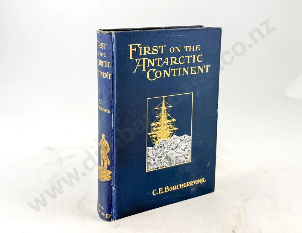 Borchgrevink C E - First On The Antarctic Continent Image 1++