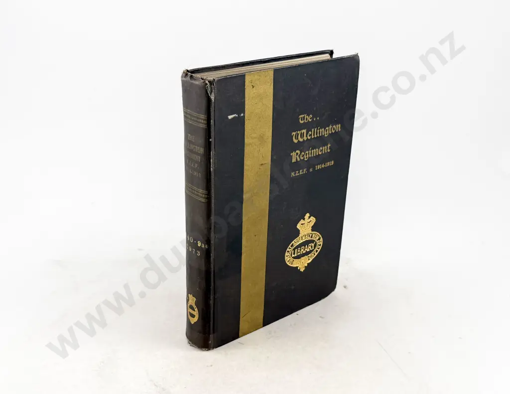 Cunningham Treadwell & Hanna - The Wellington Regiment NZEF 1914-1919 Image 1++