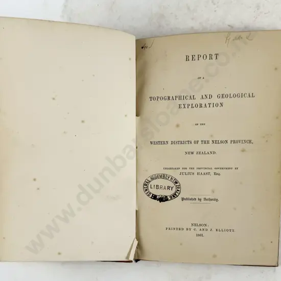 Haast Julius - Report of a Topographical And Geological Exploration of the Western Province Of Nelson New Zealand
