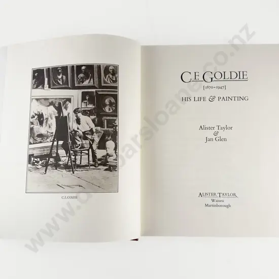 Taylor Alister & Glen Jan - C F Goldie (1870-1947) His Life & Painting