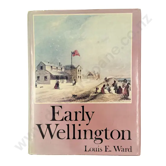 "Early Wellington" by Louis E Ward