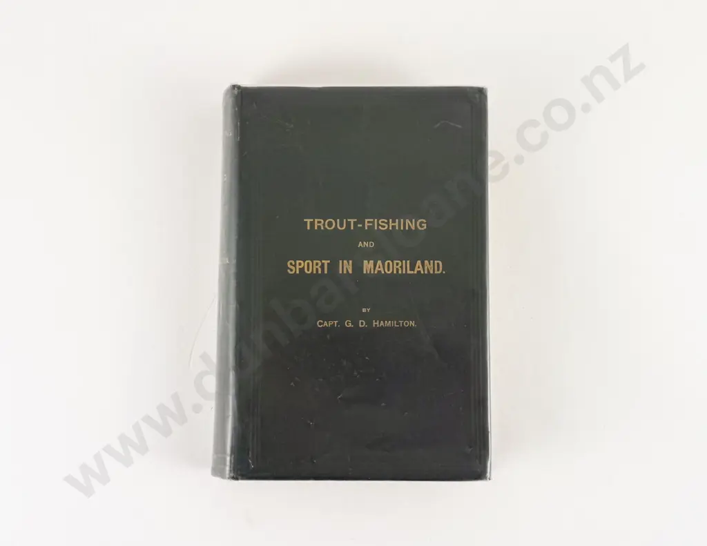 Hamilton George Douglas - Trout-Fishing and Sport in Maoriland Image 1++