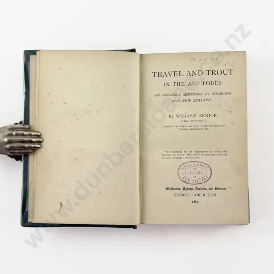 Senior William (Red Spinner) Travel And Trout In The Antipodes