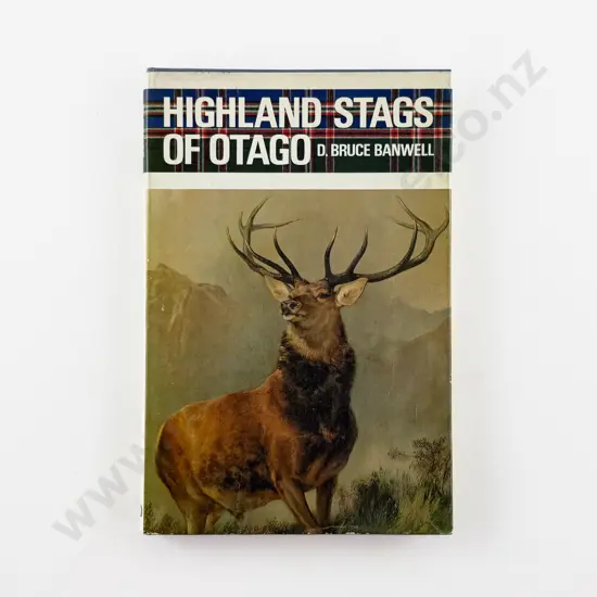 Banwell D Bruce - The Highland Stags Of Otago