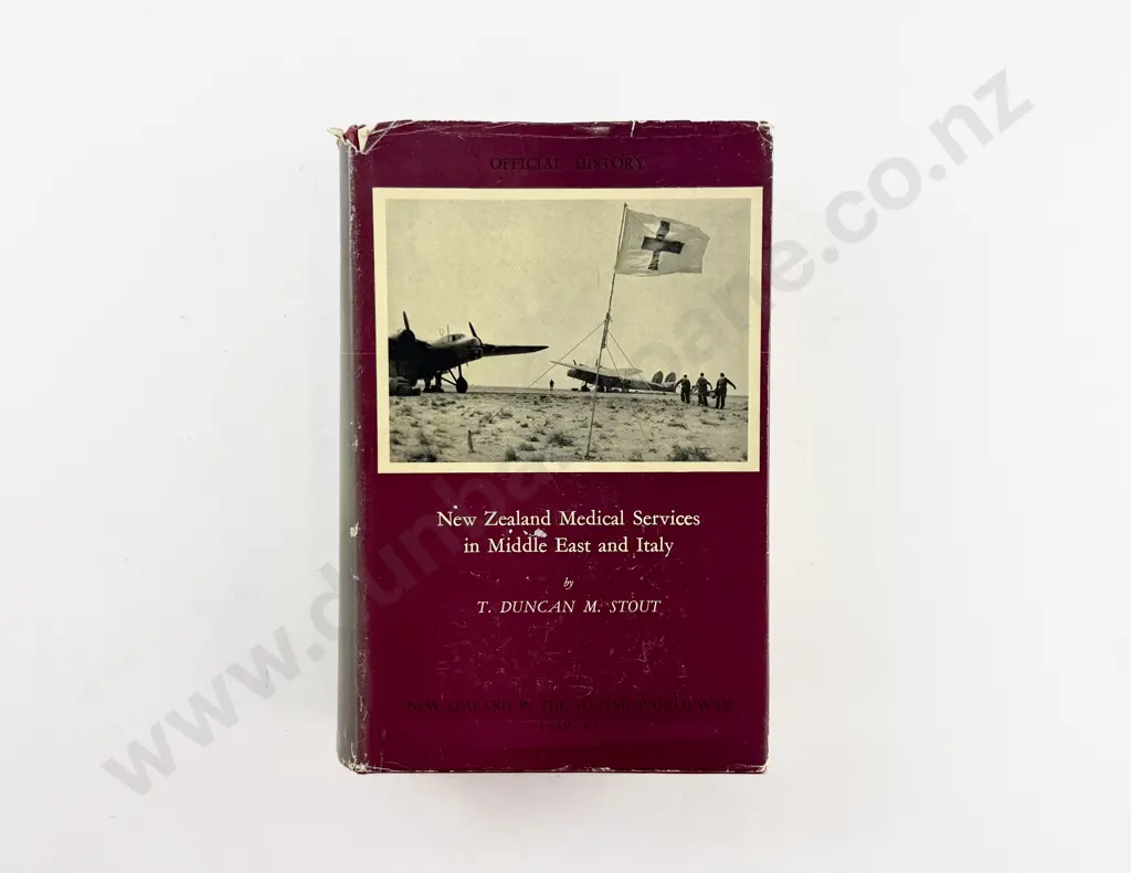 Stout T Duncan M - New Zealand Medical Services in Middle East and Italy Image 1++