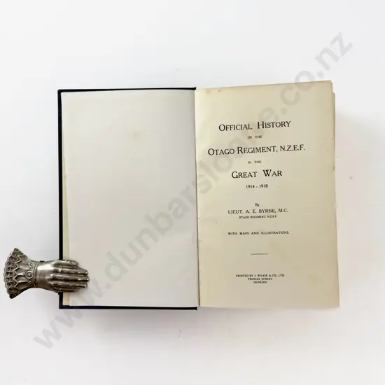 Byrne Lieut A E - Official History of the Otago Regiment in the Great War 1914-1918