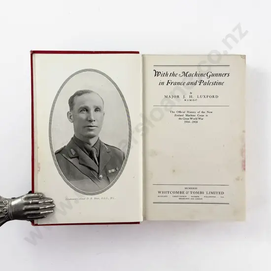 Luxford Major J H - With the Machine Gunners in France and Palestine