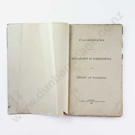 (-) Fac-Similes of the Declaration Of Independence and the Treaty Of Waitangi