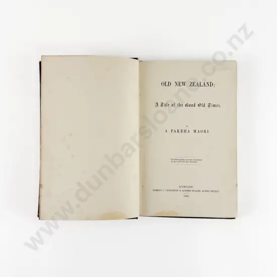 A Pakeha Maori - Old New Zealand A Tale Of The Good Old Times