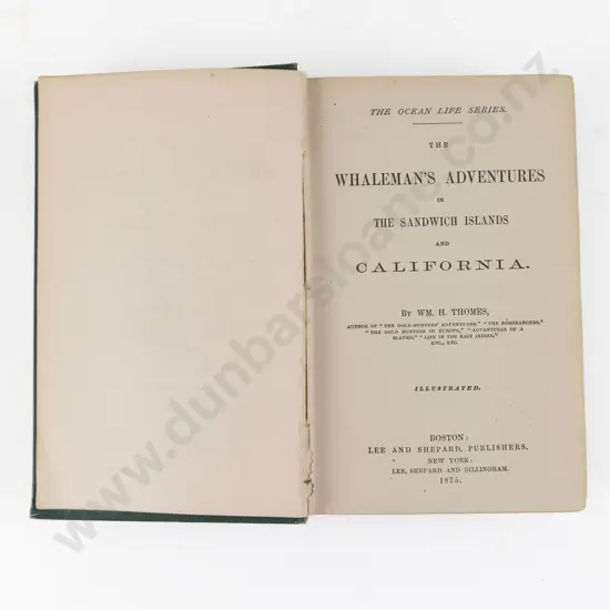 Thomes William H - The Whaleman's Adventures in The Sandwich Islands and California