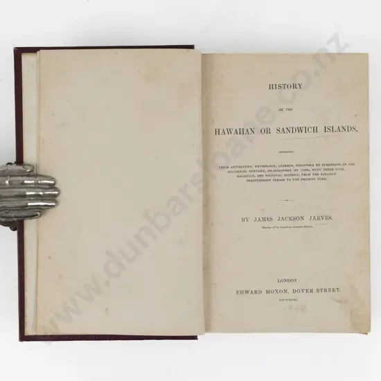 Jarves James Jackson - History of the Hawaiian Or Sandwich Islands