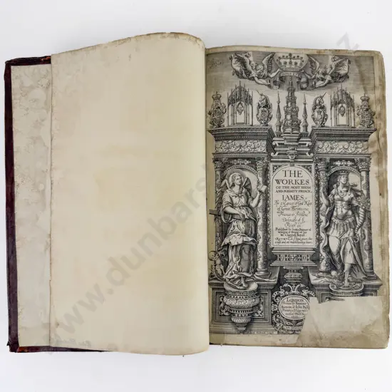 James I King of England (1566-1625) The Workes of the Most High and Mighty Prince James