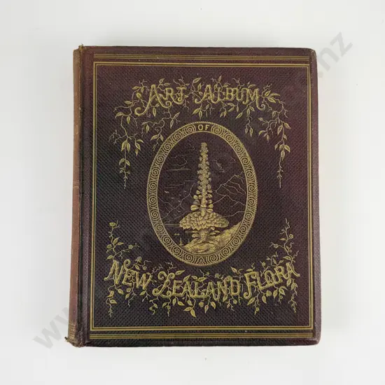 Featon Mr & Mrs E H - The Art Album of New Zealand Flora Volume I Authors Edition