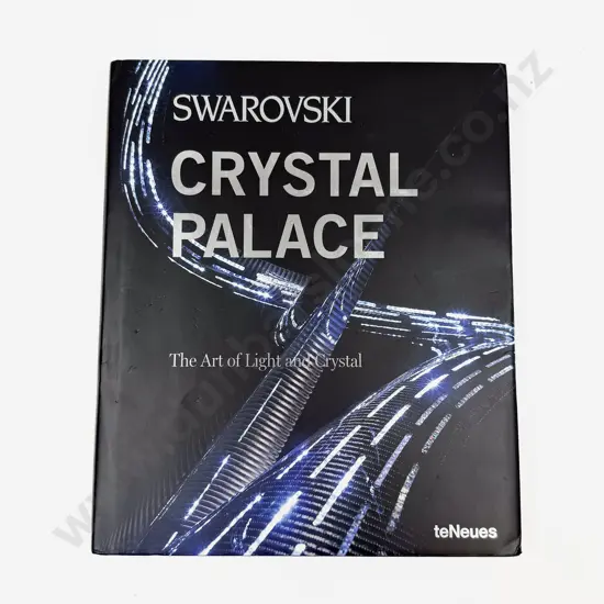 Swarovski Crystal Palace - The Art of Light and Crystal Book