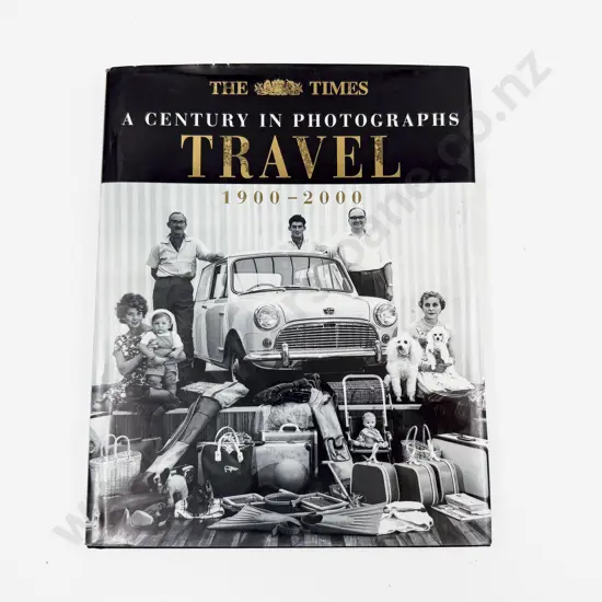 A Century in Photographs Travel 1900- 2000