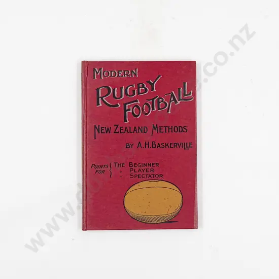 A H Baskerville - Modern Rugby Football New Zealand Methods