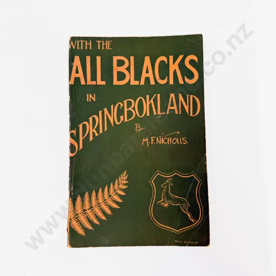 M F Nicholls - With the All Blacks in Springbokland