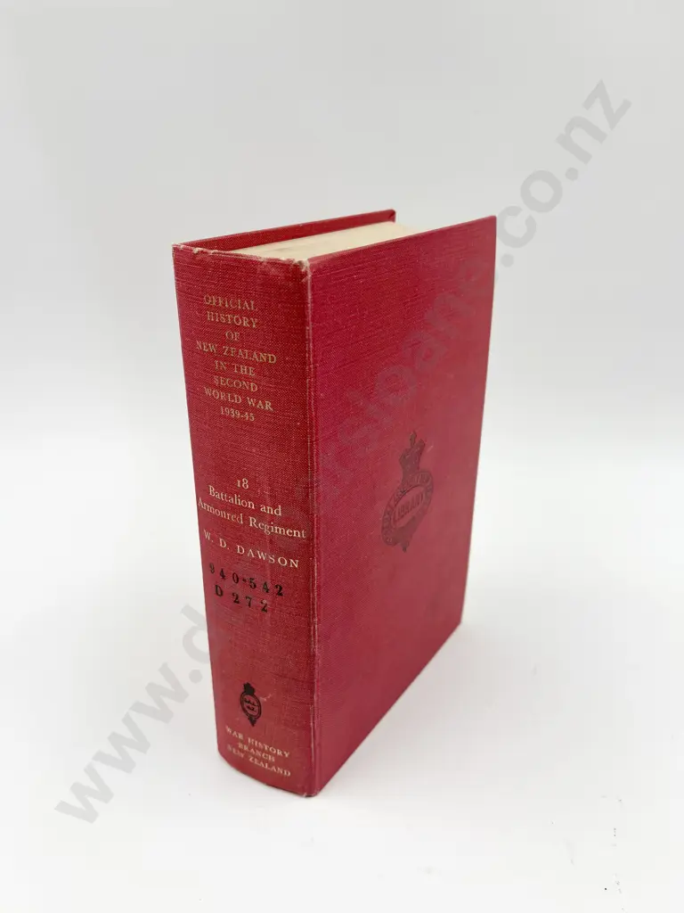 NZ Official History - 18 Battalion & Armoured Regiment by W.D. Dawson Image 1++