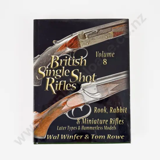 British Single Shot Rifles Volume 8