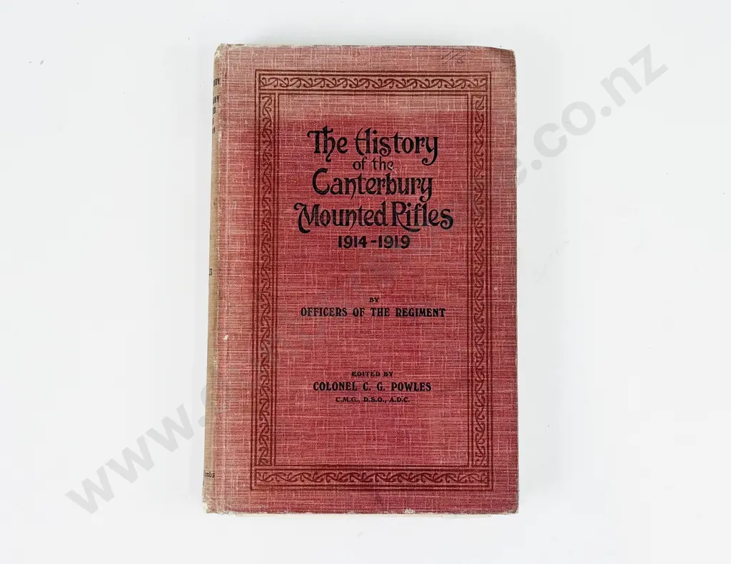 Powles Colonel C G - The History of the Canterbury Mounted Rifles 1914-1919 Image 1++