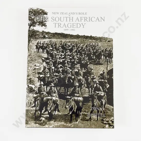 Howell Tony - New Zealands Role in South African Tragedy 1899-1902